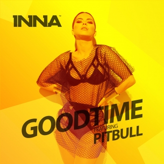 Pitbull and Inna marks a new collaboration for a song called "Good Time" - Lyric Video